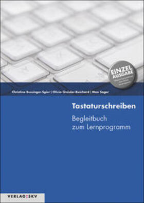 Bussinger-Sgier / Greisler-Reinhard / Sager |  Tastaturschreiben - Einzellizenz | Buch |  Sack Fachmedien