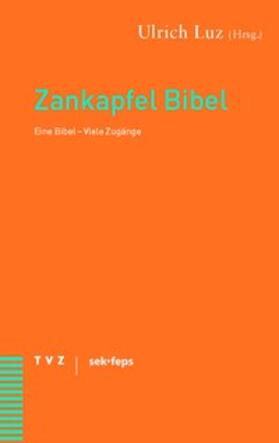 Luz |  Zankapfel Bibel | Buch |  Sack Fachmedien