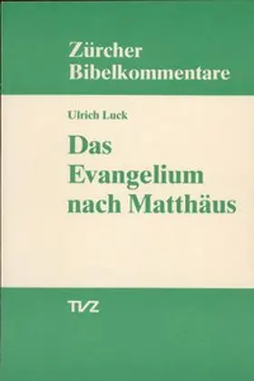 Luck |  Das Evangelium nach Matthäus | Buch |  Sack Fachmedien