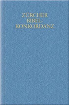 Huber / Schmidt |  Zürcher Bibelkonkordanz (1931). 3 Bände | Buch |  Sack Fachmedien