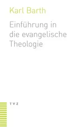 Barth |  Einführung in die evangelische Theologie | Buch |  Sack Fachmedien