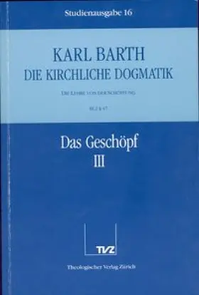 Barth |  Die Kirchliche Dogmatik. Studienausgabe / Karl Barth: Die Kirchliche Dogmatik. Studienausgabe | Buch |  Sack Fachmedien