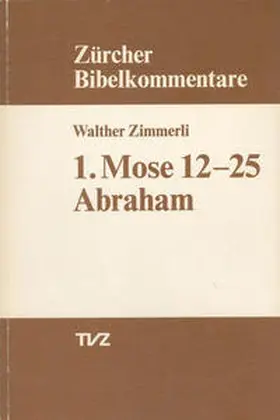 Zimmerli |  1. Mose 12–25 | Buch |  Sack Fachmedien