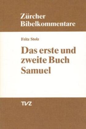 Stolz |  Das erste und zweite Buch Samuel | Buch |  Sack Fachmedien