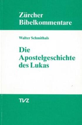 Schmithals |  Die Apostelgeschichte des Lukas | Buch |  Sack Fachmedien