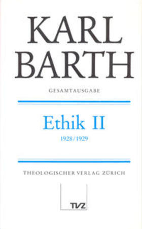 Braun / Barth |  Gesamtausgabe Bd. 10 - Ethik II | Buch |  Sack Fachmedien