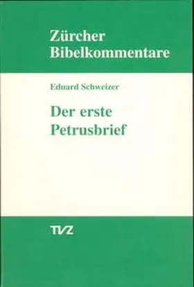 Schweizer |  Der erste Petrusbrief | Buch |  Sack Fachmedien