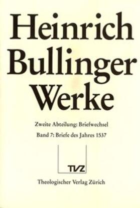 Bullinger / Büsser |  Bullinger, Heinrich: Werke | Buch |  Sack Fachmedien