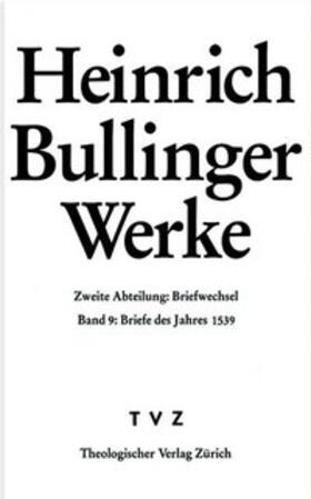 Bullinger / Büsser |  Bullinger, Heinrich: Werke | Buch |  Sack Fachmedien