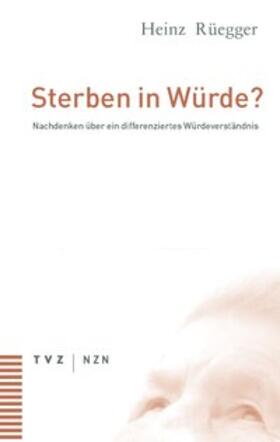 Rüegger |  Sterben in Würde? | Buch |  Sack Fachmedien