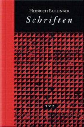 Bullinger / Campi / Roth |  Heinrich Bullinger. Schriften. 6 Bände und Registerband / Schriften VI | Buch |  Sack Fachmedien