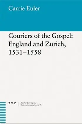 Euler |  Couriers of the Gospel:  England and Zurich, 1531-1558 | Buch |  Sack Fachmedien