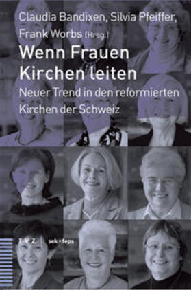 Bandixen / Pfeiffer / Worbs |  Wenn Frauen Kirchen leiten | Buch |  Sack Fachmedien