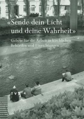 Bader |  «Sende dein Licht und deine Wahrheit.» | Buch |  Sack Fachmedien