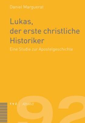 Marguerat |  Lukas, der erste christliche Historiker | Buch |  Sack Fachmedien