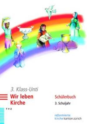 Bosshardt |  3. Klass-Unti. Wir leben Kirche | Buch |  Sack Fachmedien