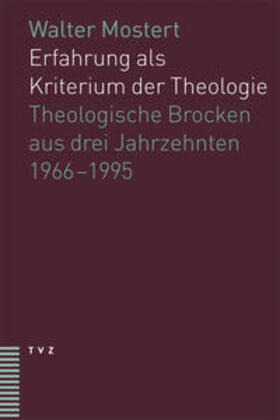 Mostert / Bauer / Koller |  Erfahrung als Kriterium der Theologie | Buch |  Sack Fachmedien