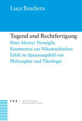 Baschera |  Tugend und Rechtfertigung | Buch |  Sack Fachmedien