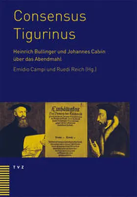 Campi / Reich |  Consensus Tigurinus | Buch |  Sack Fachmedien