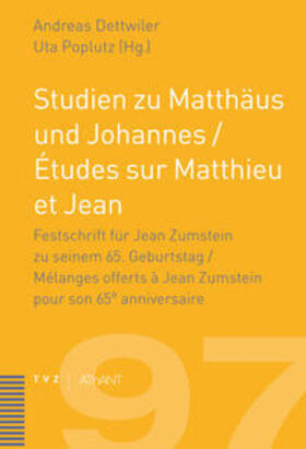 Dettwiler / Poplutz |  Studien zu Matthäus und Johannes / Études sur Matthieu et Jean | Buch |  Sack Fachmedien