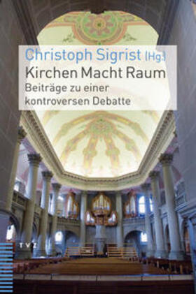 Sigrist |  Kirchen Macht Raum | Buch |  Sack Fachmedien