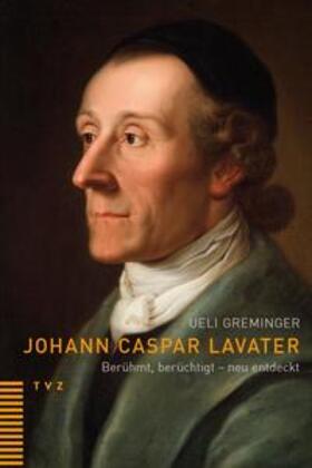 Greminger |  Johann Caspar Lavater | Buch |  Sack Fachmedien