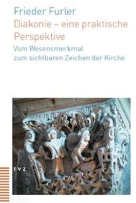 Furler |  Diakonie - eine praktische Perspektive | Buch |  Sack Fachmedien