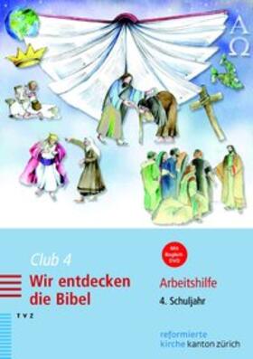 Voirol-Sturzenegger / Meyer-Liedholz |  Club 4. Wir entdecken die Bibel | Buch |  Sack Fachmedien
