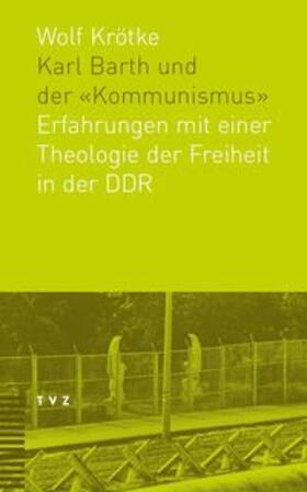 Krötke |  Karl Barth und der 'Kommunismus' | Buch |  Sack Fachmedien