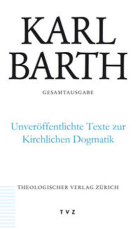 Barth / Stoevesandt / Trowitzsch |  Barth, K: Karl Barth Gesamtausgabe / Unveröffentlichte Texte | Buch |  Sack Fachmedien
