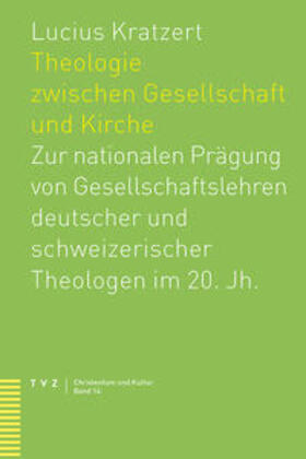 Kratzert |  Theologie zwischen Gesellschaft und Kirche | Buch |  Sack Fachmedien