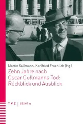 Froehlich / Sallmann |  Zehn Jahre nach Oscar Cullmanns Tod: Rückblick und Ausblick | eBook | Sack Fachmedien