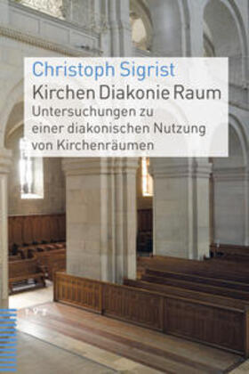 Sigrist |  Kirchen Diakonie Raum | Buch |  Sack Fachmedien