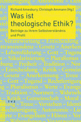 Amesbury / Ammann |  Was ist theologische Ethik? | Buch |  Sack Fachmedien