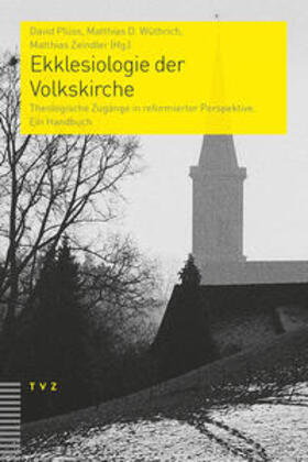 Plüss / Wüthrich / Zeindler |  Ekklesiologie der Volkskirche | Buch |  Sack Fachmedien
