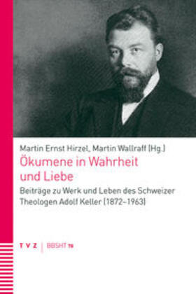 Hirzel / Wallraff |  Ökumene in Wahrheit und Liebe | Buch |  Sack Fachmedien