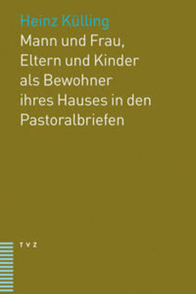 Külling |  Külling, H: Mann und Frau, Eltern und Kinder als Bewohner ih | Buch |  Sack Fachmedien