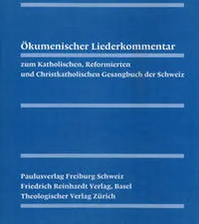 Ref. u. Kath. Gesangbuchvereine der Schweiz |  Ökumenischer Liederkommentar / Ökumenischer Liederkommentar: 3. Lieferung (mit Ringbuch) | Buch |  Sack Fachmedien