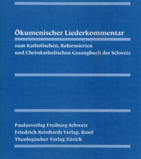 Ref. u. Kath. Gesangbuchvereine der Schweiz |  Ökumenischer Liederkommentar / Ökumenischer Liederkommentar: 6. Lieferung | Buch |  Sack Fachmedien