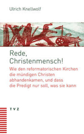 Knellwolf |  Rede, Christenmensch! | eBook | Sack Fachmedien
