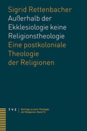 Rettenbacher |  Rettenbacher, S: Außerhalb der Ekklesiologie keine Religions | Buch |  Sack Fachmedien