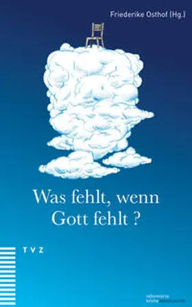 Osthof |  Was fehlt, wenn Gott fehlt? | Buch |  Sack Fachmedien