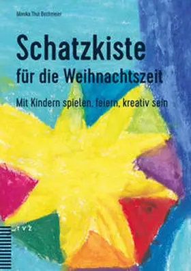 Thut Birchmeier |  Schatzkiste für die Weihnachtszeit | Buch |  Sack Fachmedien