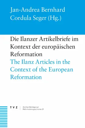 Bernhard / Seger |  Die Ilanzer Artikelbriefe im Kontext der europäischen Reformation | eBook | Sack Fachmedien