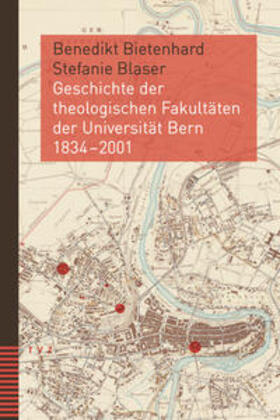 Bietenhard / Blaser |  Bietenhard, B: Geschichte der theologischen Fakultäten der U | Buch |  Sack Fachmedien