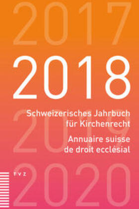  Schweizerisches Jahrbuch für Kirchenrecht 2018 | Buch |  Sack Fachmedien