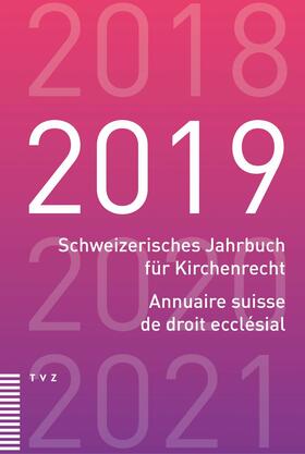  Schweizerisches Jahrbuch für Kirchenrecht / Annuaire suisse de droit ecclésial 2019 | eBook | Sack Fachmedien