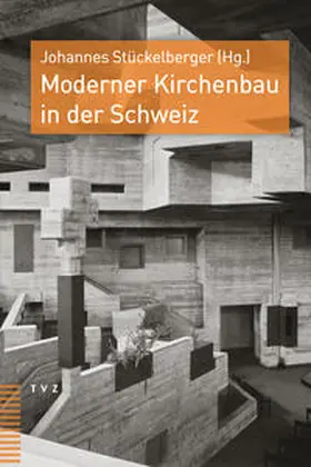 Stückelberger |  Moderner Kirchenbau in der Schweiz | Buch |  Sack Fachmedien