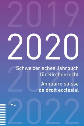  Schweizerisches Jahrbuch für Kirchenrecht / Annuaire suisse de droit ecclésial 2020 | eBook | Sack Fachmedien