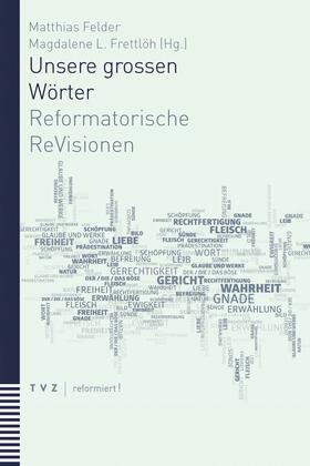Felder / Frettlöh |  Unsere grossen Wörter | eBook | Sack Fachmedien